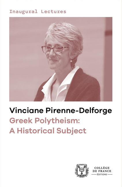Vinciane Pirenne-Delforge - College de France